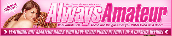 Always Amateur - Amateur Porn Pics & Videos